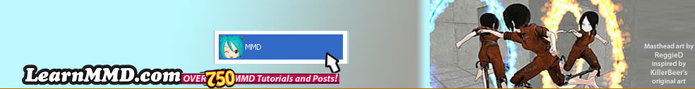 LearnMMD.com's Step-by-Step MMD instructions! - MikuMikuDance